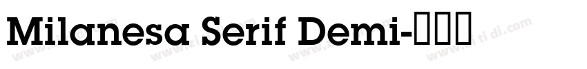 Milanesa Serif Demi字体转换